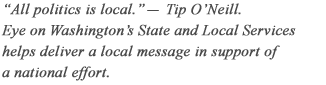 All politics is local. - Tip O’Neill